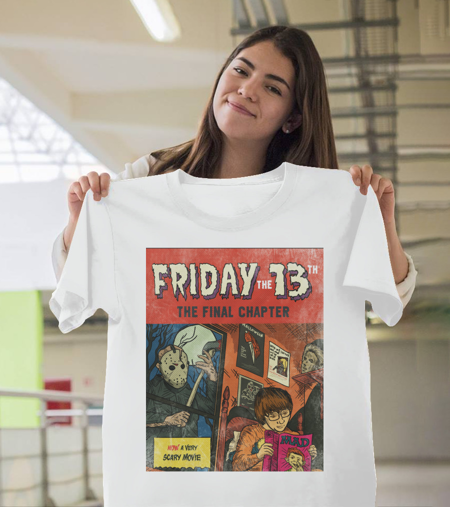 Friday The 13th The Final Chapter Now A Very Scary Movie Mad Magazine T-Shirt