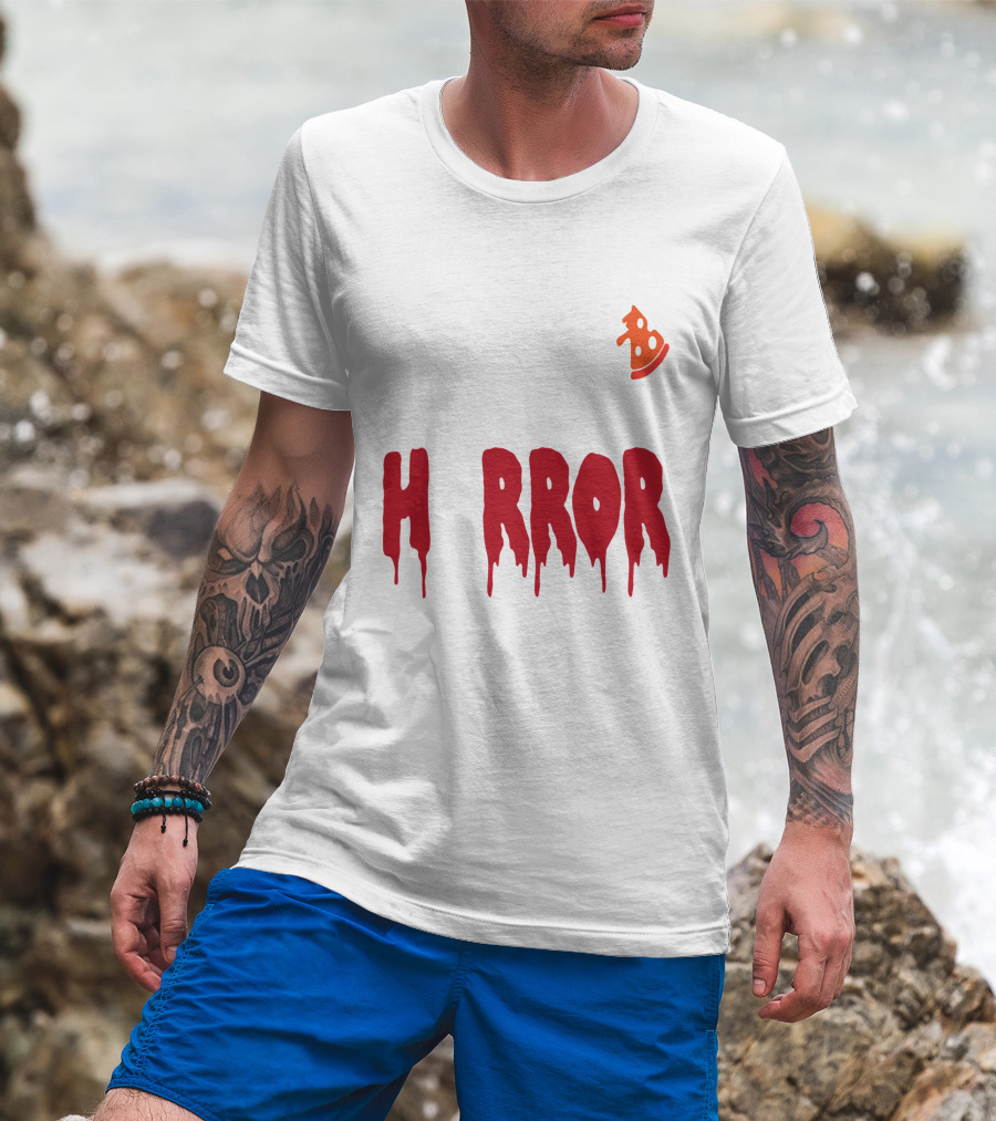 I Want Pizza And H Pizza Rror Movies T-Shirt
