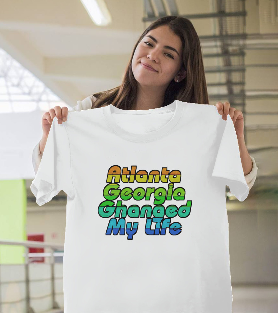 Atlanta Georgia Changed My Life Retro Bold Gradient Text T-Shirt