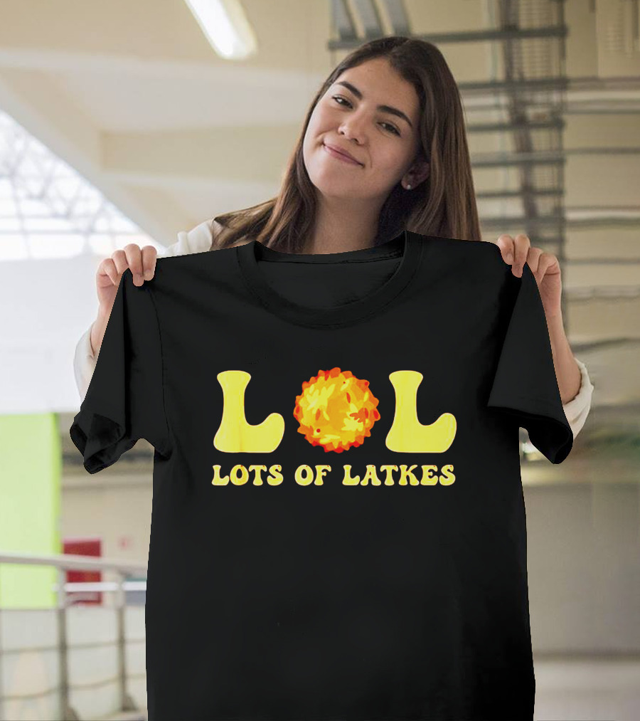 Happy Hanukkah LOL Lots Of Latkes T-Shirt