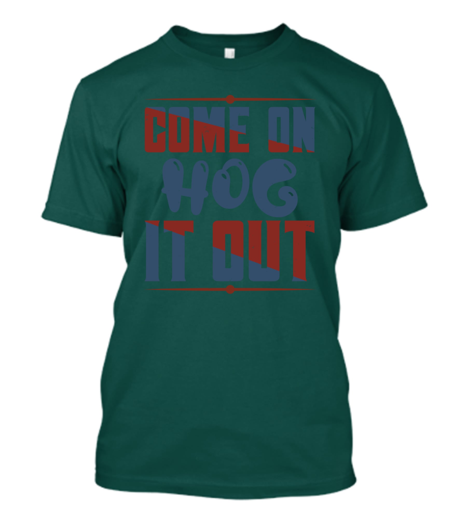 Come On Hog It Out Retro Block Lettering T-Shirt