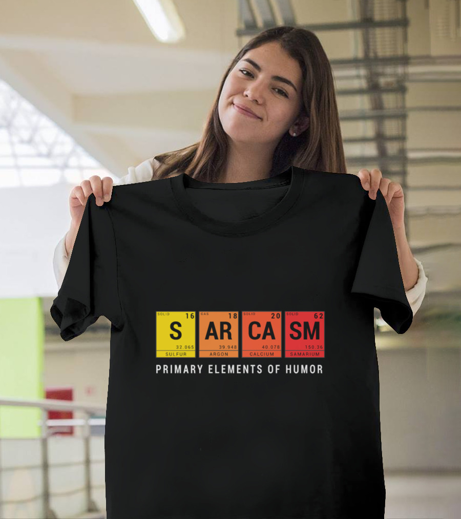 Sarcasm Periodic Table Inspired Primary Elements of Humor T-Shirt