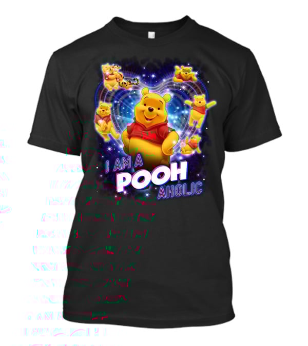 I Am A Pooh Aholic T-Shirt