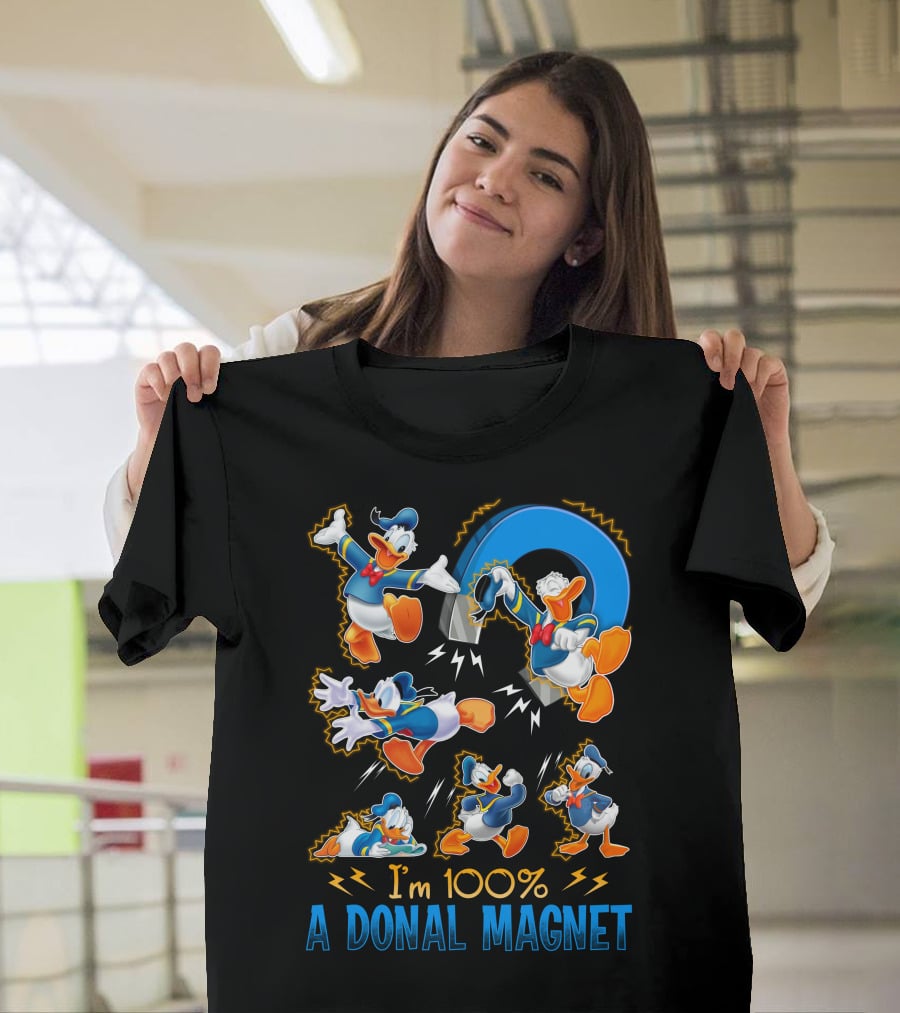 I'm 100% A Donald Magnet T-Shirt