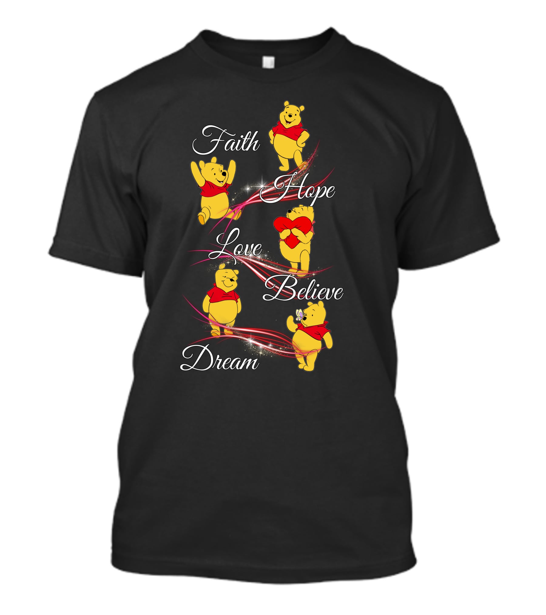 Faith Hope Love Believe Dream Pooh T-Shirt