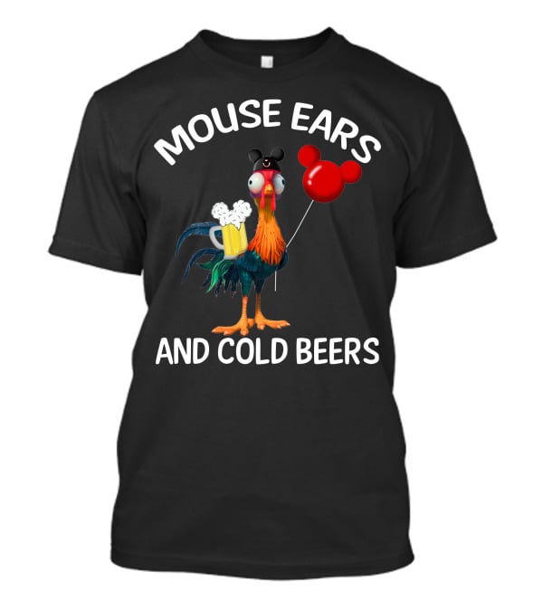 Mouse Ears And Cold Beers Heihei Balloon Beer Rooster T-Shirt