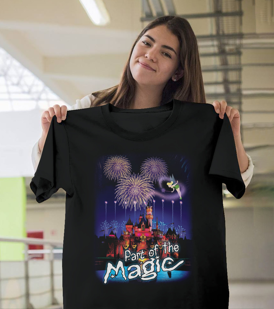 Part Of The Magic Disney Tinker Bell Fireworks Castle T-Shirt