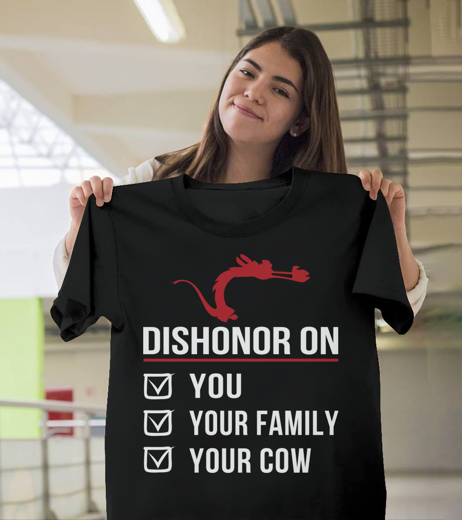 Disney Mushu Dishonor On You Your Family Your Cow T-Shirt