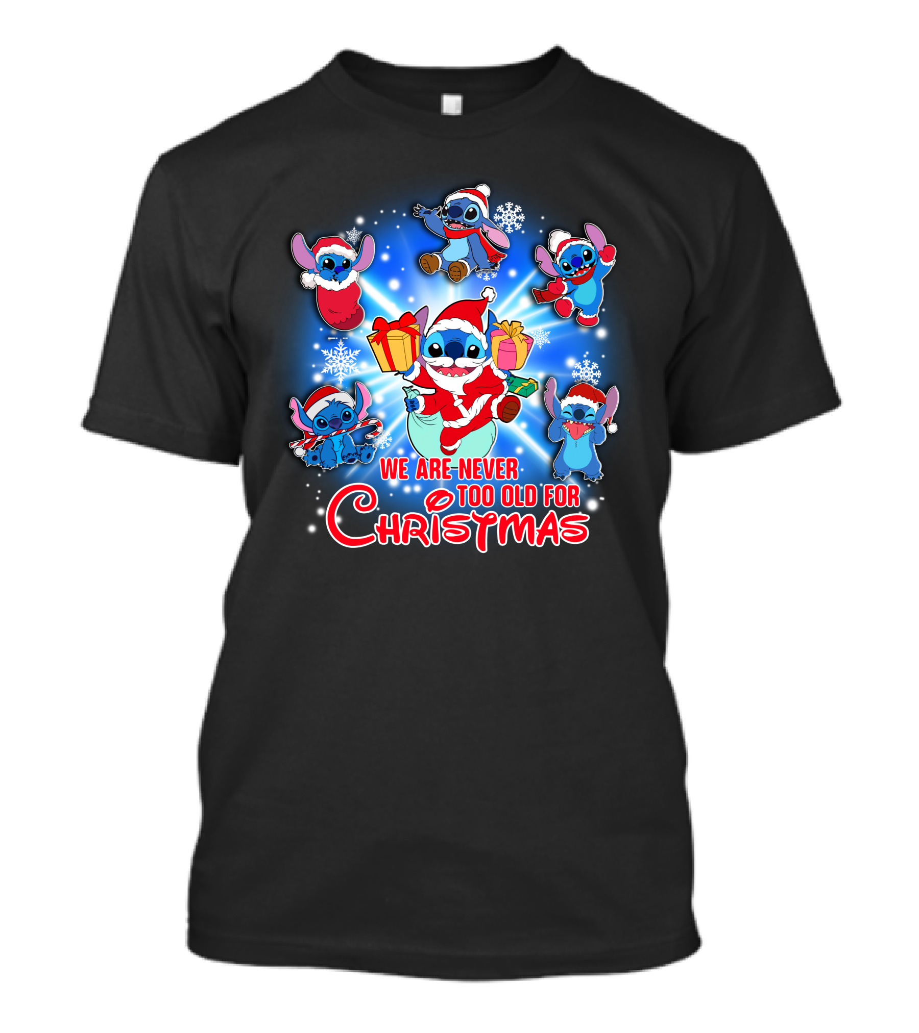 We Are Never Too Old For Christmas Stitch Holiday Fun T-Shirt