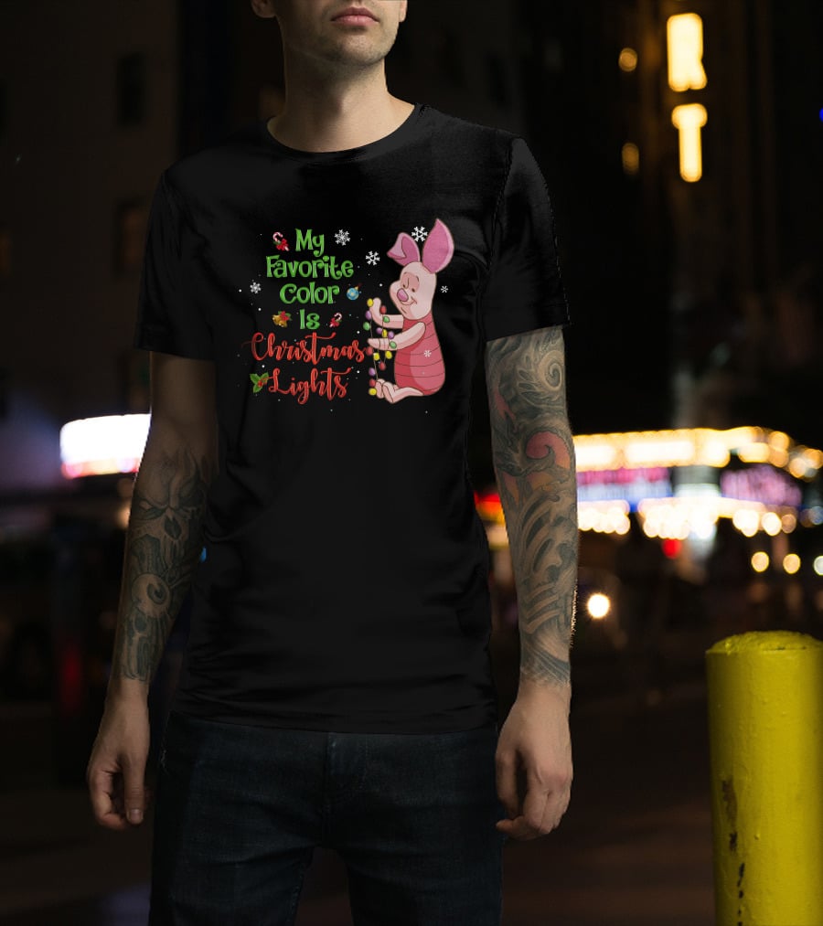 My Favorite Color Is Christmas Lights Piglet T-Shirt