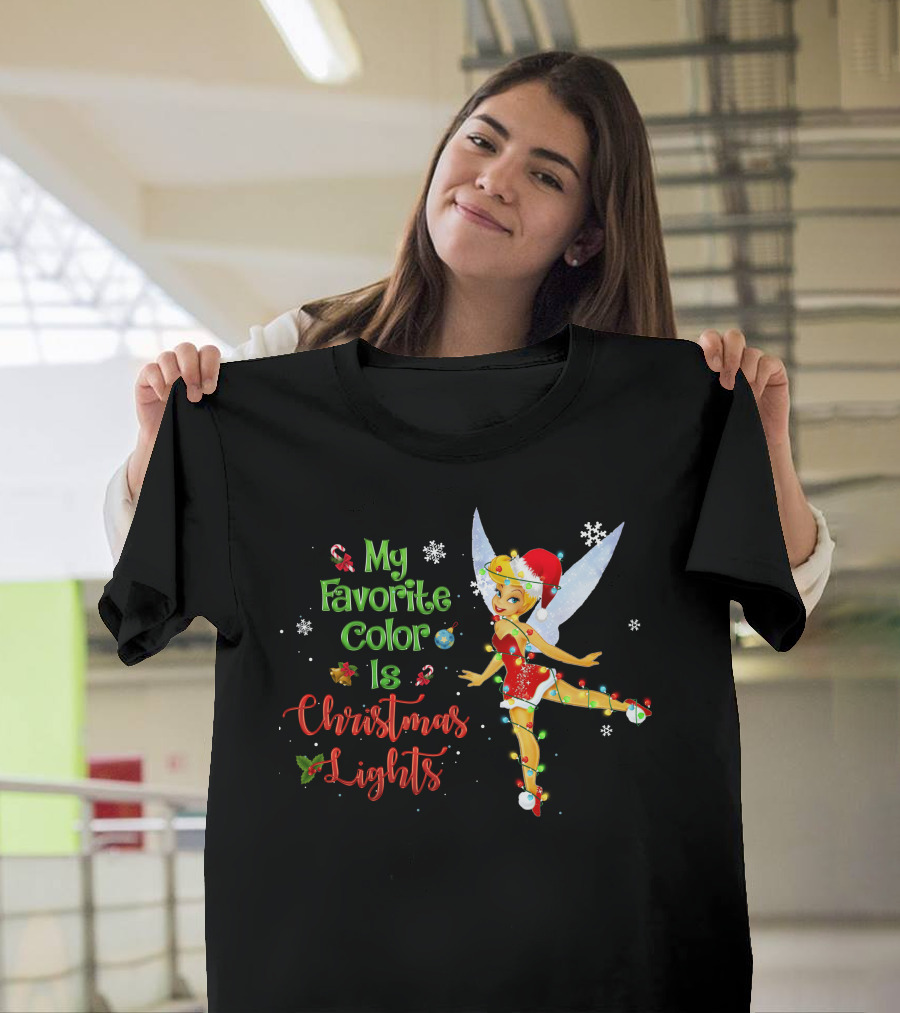 My Favorite Color Is Christmas Lights Tinker Bell Snowflakes Candy Canes Santa Hat T-Shirt