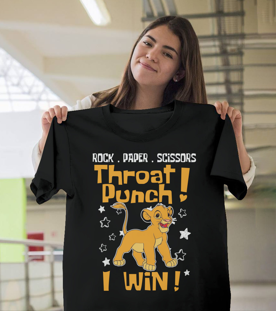 Rock Paper Scissors Throat Punch I Win Simba T-Shirt