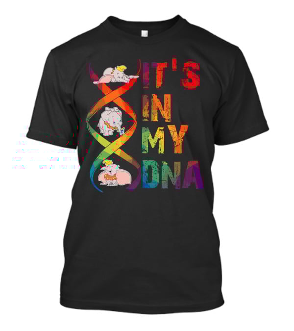 Dumbo It's In My Dna T-Shirt