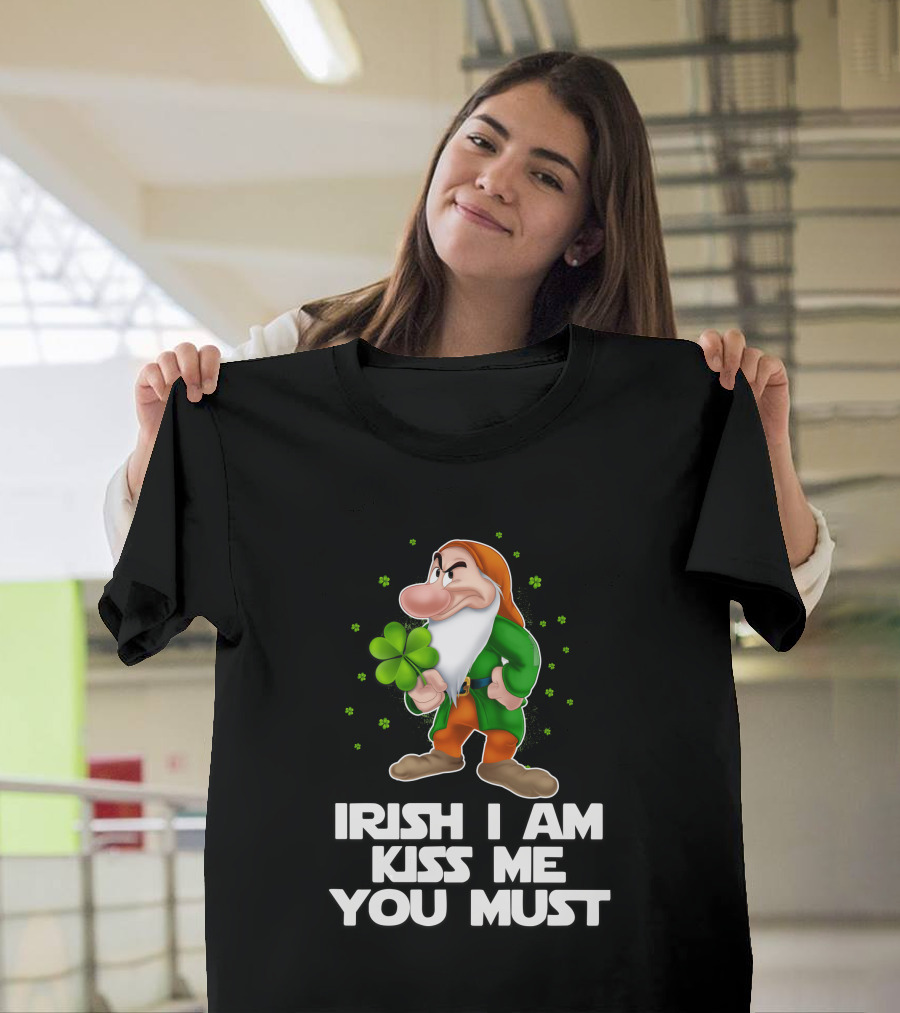 Grumpy Irish I Am Kiss Me You Must T-Shirt