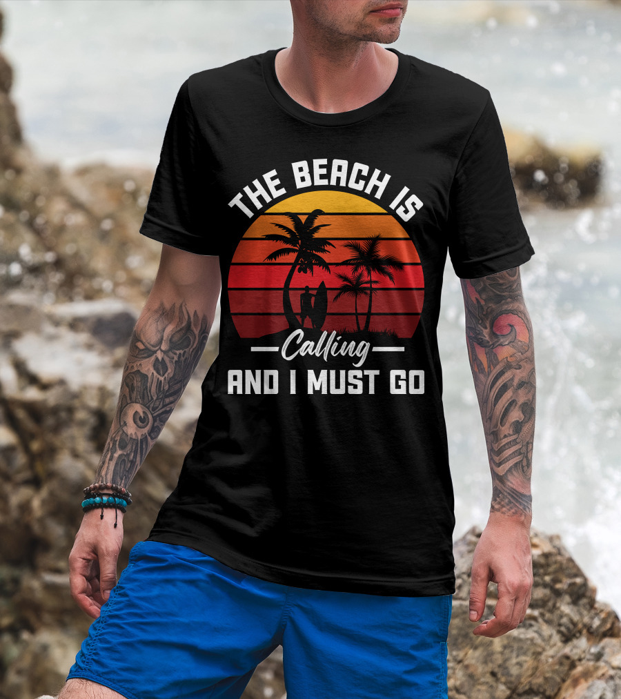The Beach Is Calling And I Must Go Surfing Silhouette Palms Sunset Stripes T-Shirt