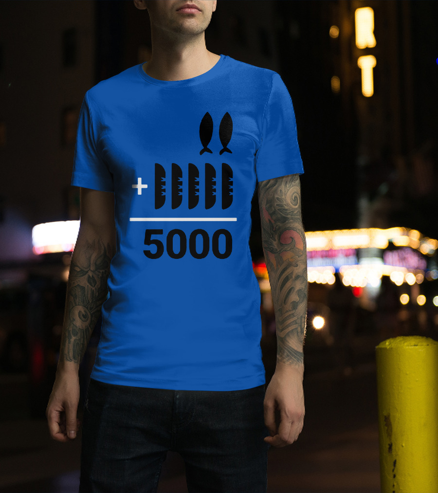 2+5 Loaves Fishes Equals 5000 Multiplication Adult Youth T-Shirt