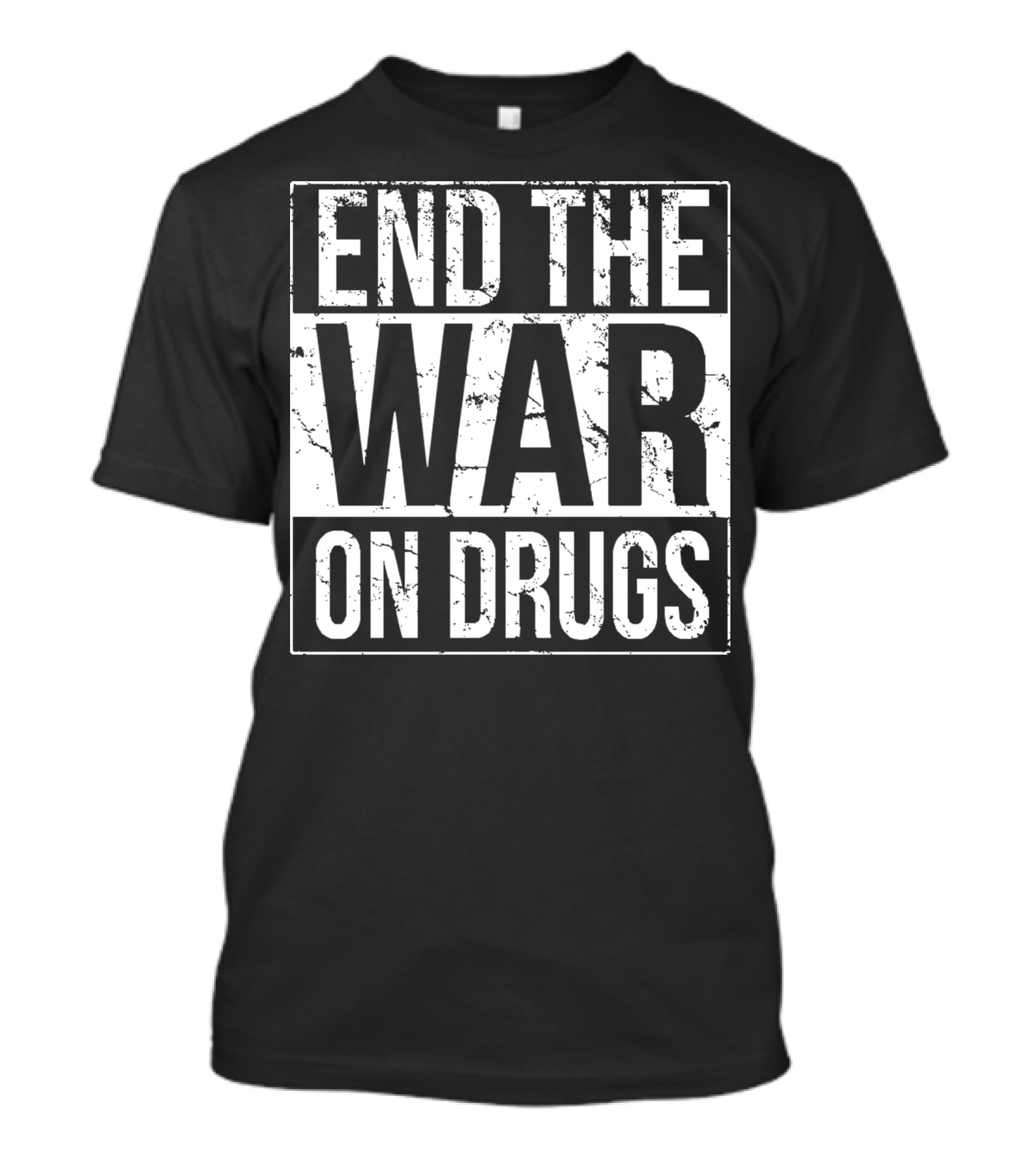 End The War On Drugs T-Shirt