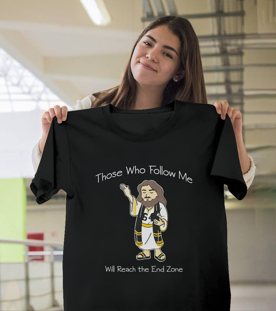 Scott Dochterman Those Who Follow Me Number Six Will Reach The End Zone Football T-Shirt