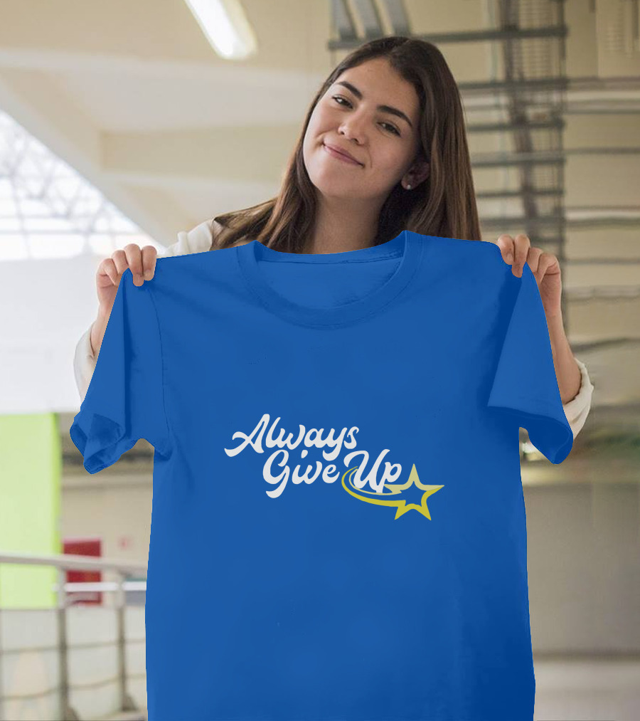 Always Give Up 2.0 Shooting Star Blue T-Shirt