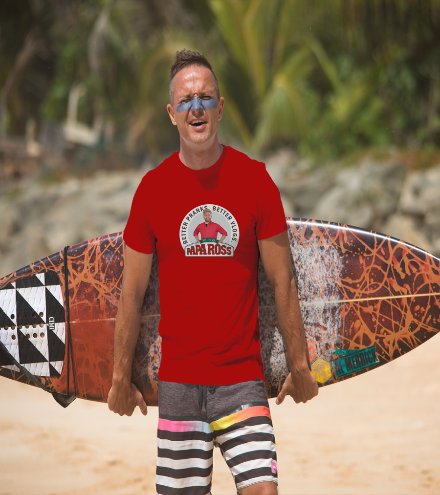 Better Pranks Better Vlogs PAPA Ross Vlogs T-Shirt