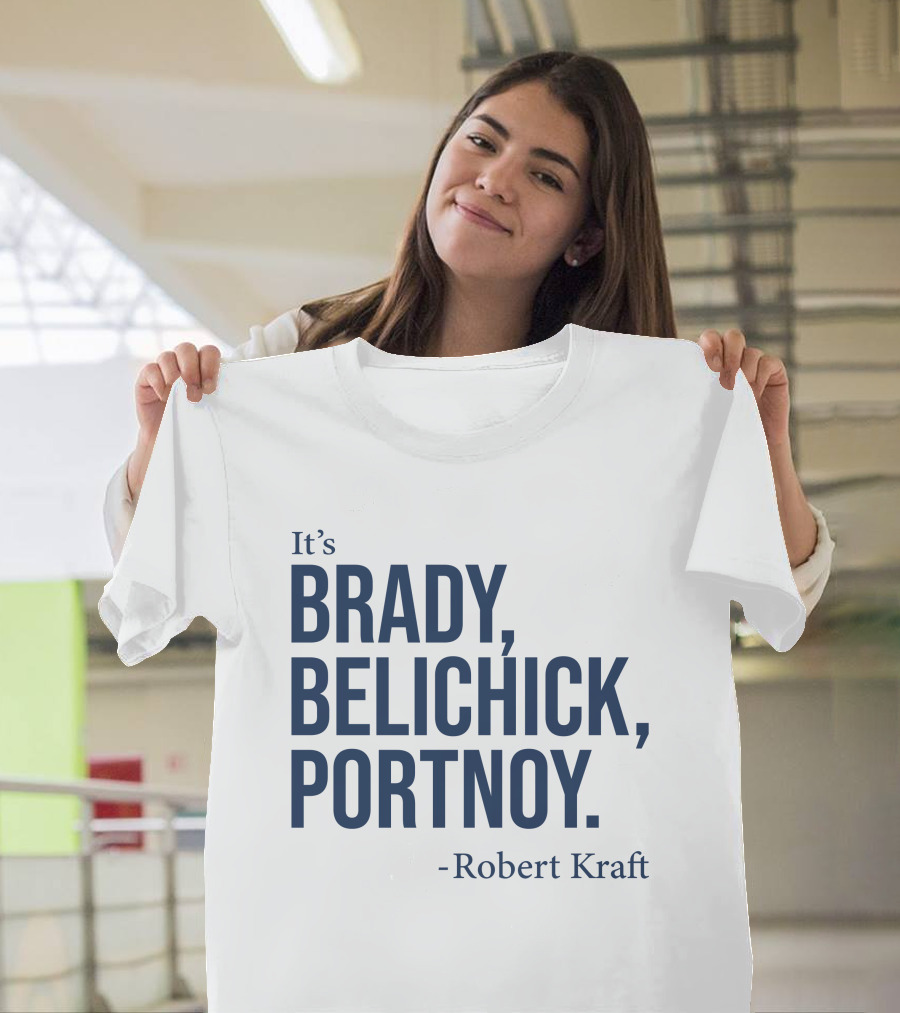 Book Store It's Brady Belichick Portnoy Robert Kraft T-Shirt