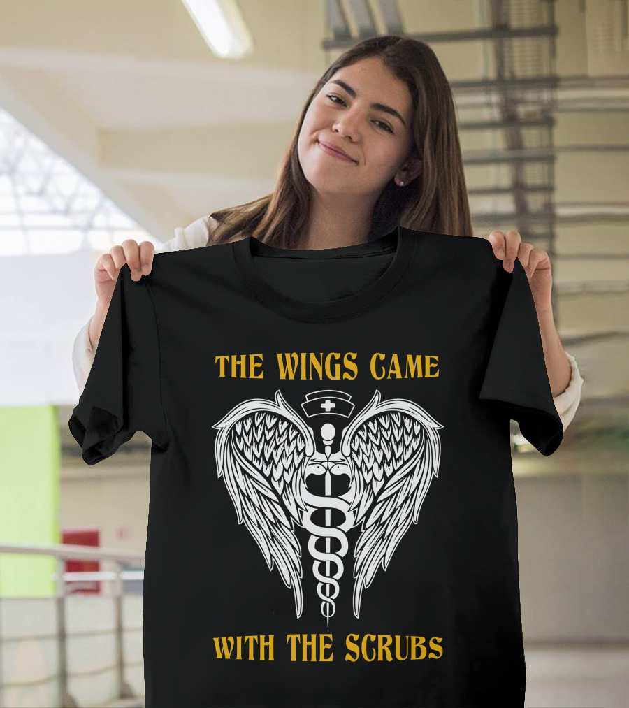 THE WINGS CAME WITH THE SCRUBS Caduceus Nurse Wings T-Shirt