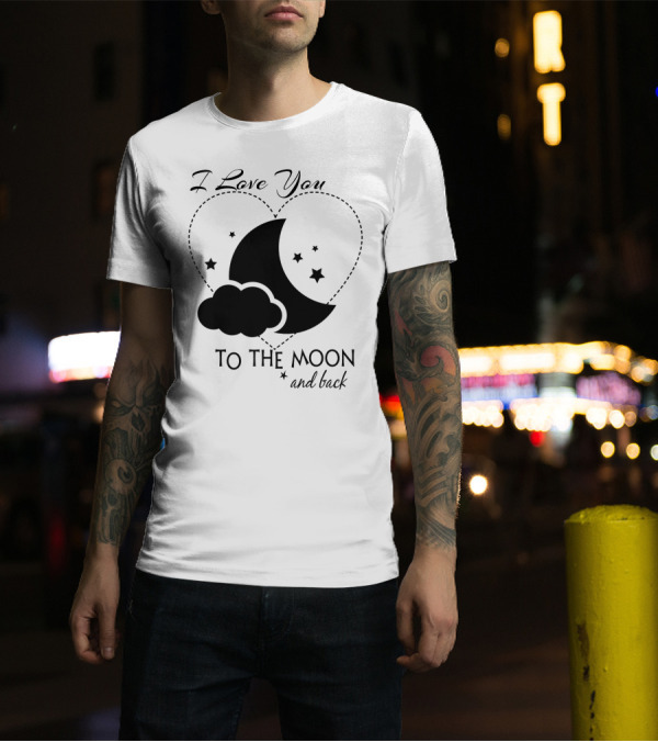 I Love You To The Moon And Back Heart Stars Clouds Moon T-Shirt