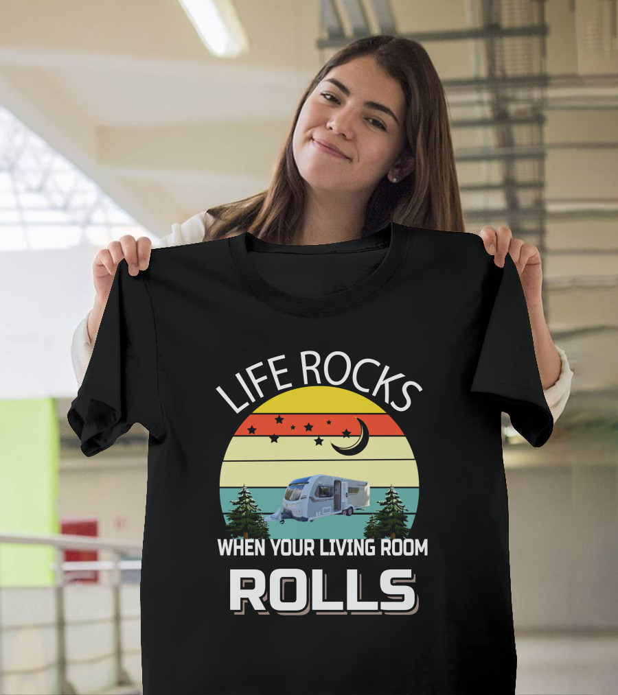 Life Rocks When Your Living Room Rolls UK Coachman T-Shirt