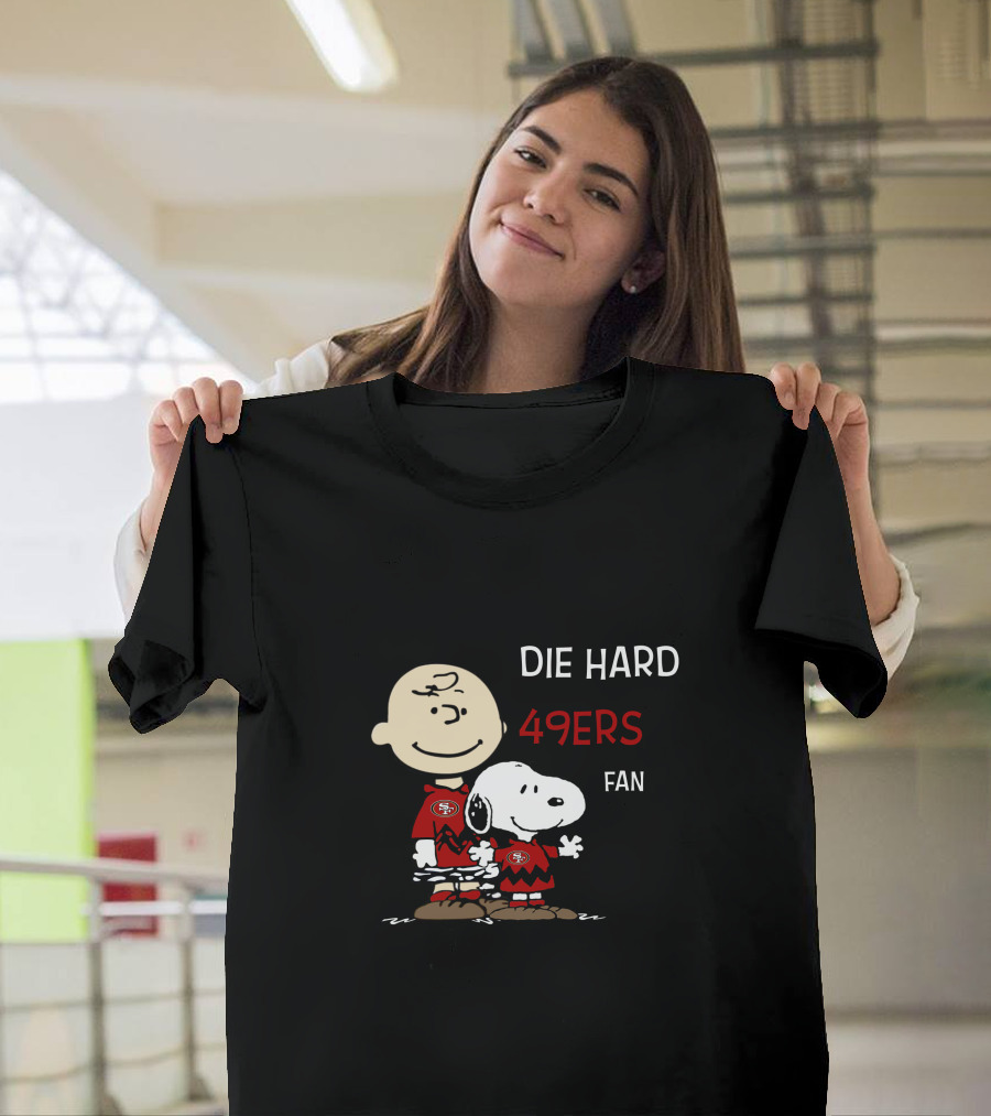Die Hard 49ers Fan Snoopy And Charlie Brown T-Shirt