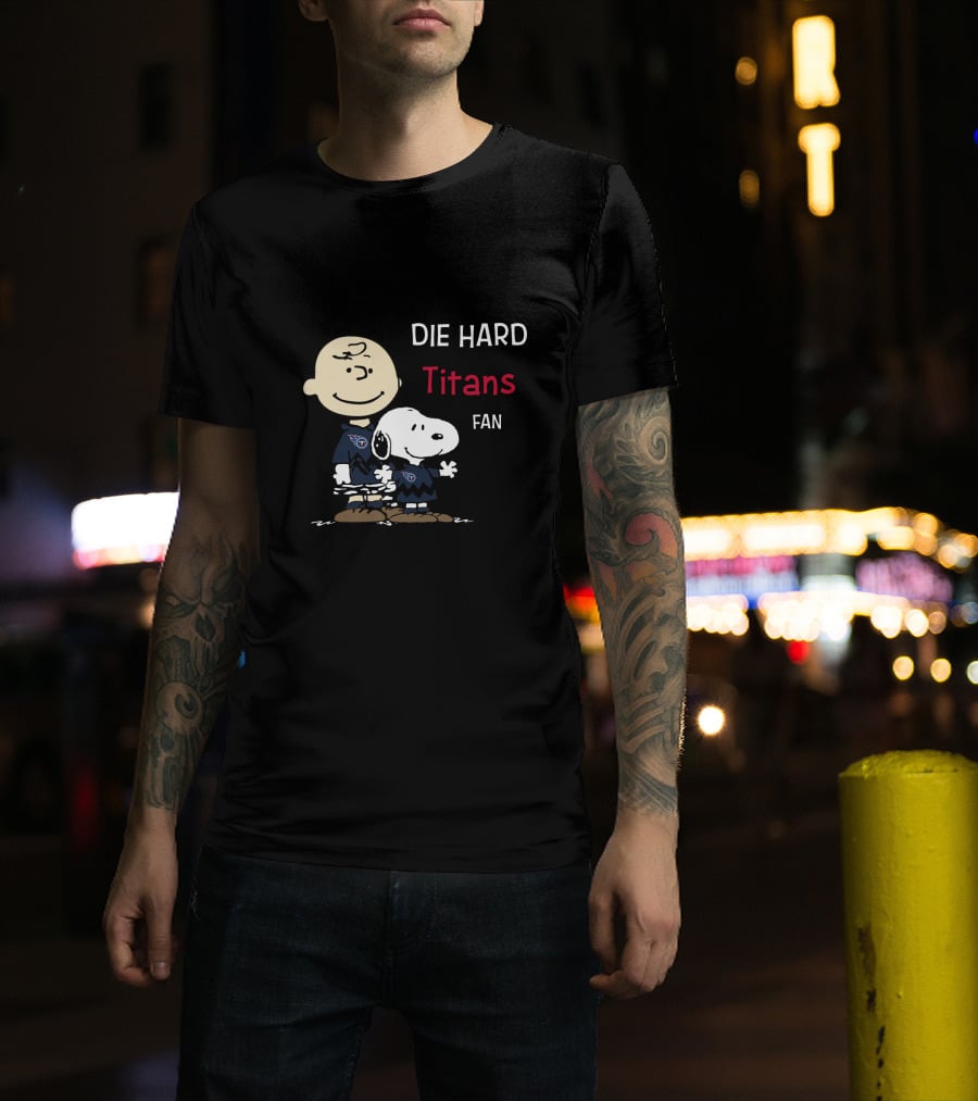 Die Hard Titans Fan Snoopy And Charlie Brown T-Shirt