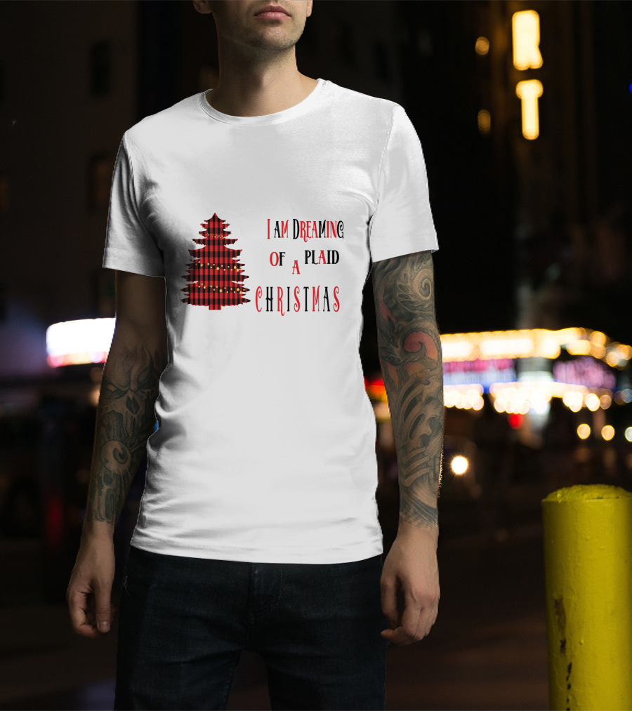 I Am Dreaming Of A Plaid Christmas Tree With Festive Red Black T-Shirt