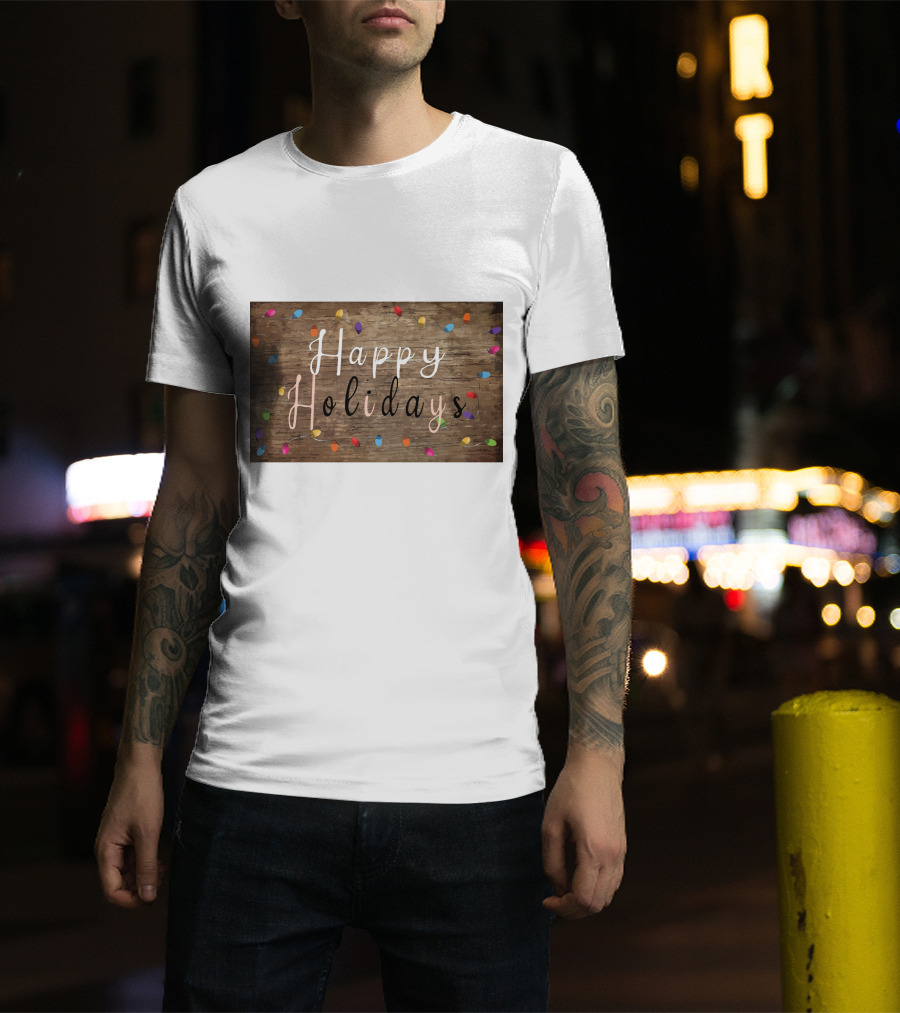 Happy Holidays Christmas Light Rustic Wood Background With Colorful Bulbs T-Shirt