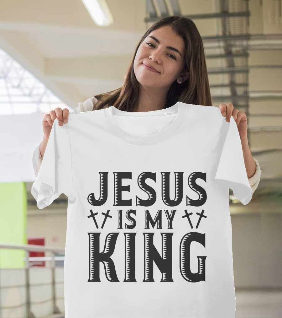 Jesus Is My King Crosses Christian Faith T-Shirt