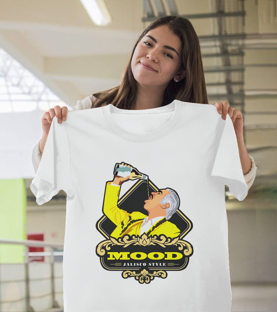 Jalisco Style Mood Mood T-Shirt