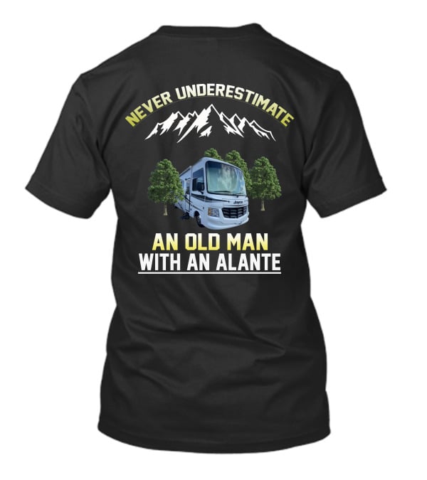 Never Underestimate An Old Man With An Alante Jayco RV Mountains Trees T-Shirt