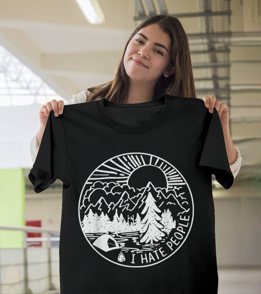 I Hate People Camping Mountains Forest Night Scene T-Shirt