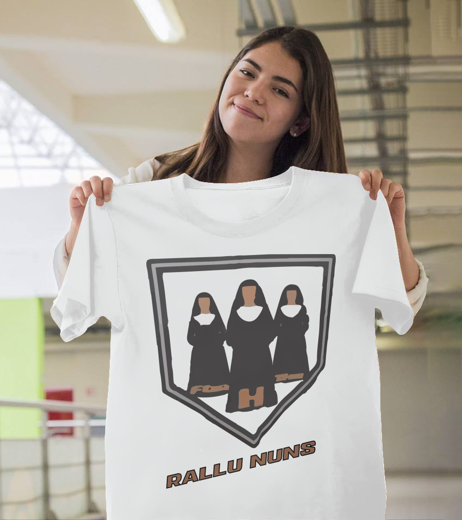 Rallu Nuns T-Shirt