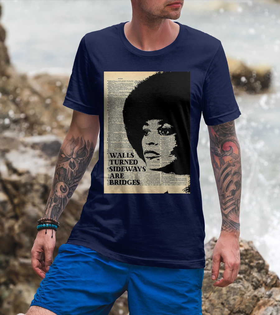 Angela Davis Walls Turned Sideways Are Bridges Vintage Print T-Shirt