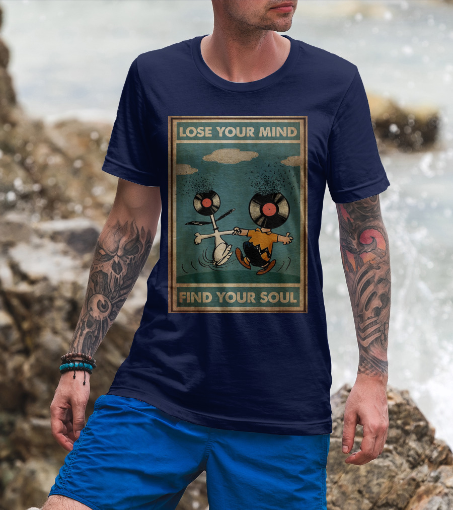Snoopy And Charlie Brown Vinyl Record Heads Lose Your Mind Find Your Soul T-Shirt