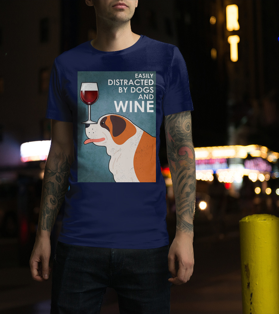 St Bernard Easily Distracted By Dogs And Wine With Red Wine Glass T-Shirt