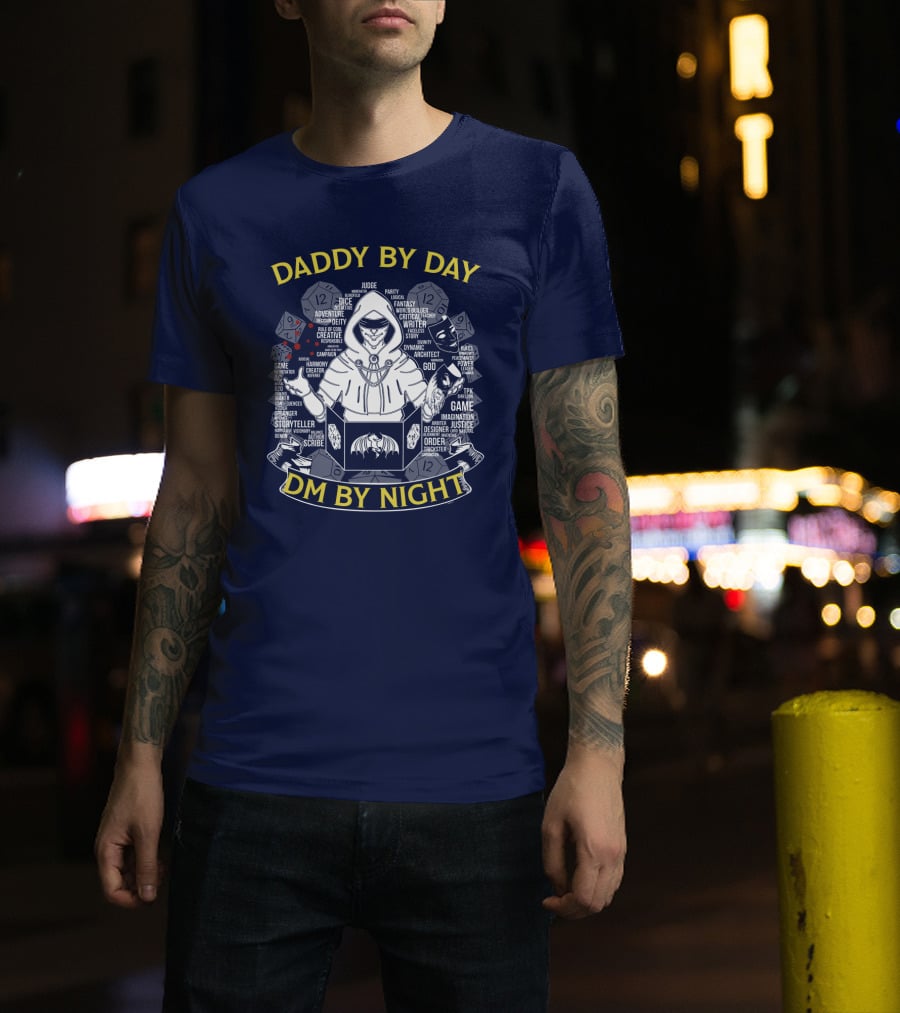 Daddy By Day DM By Night Dungeons Dragons Dice Fantasy Roleplay Adventure Game Master Oversized T-Shirt