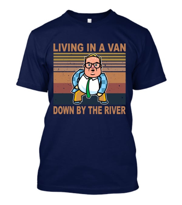 Living In A Van Down By The River Matt Foley Vintage Oversized T-Shirt