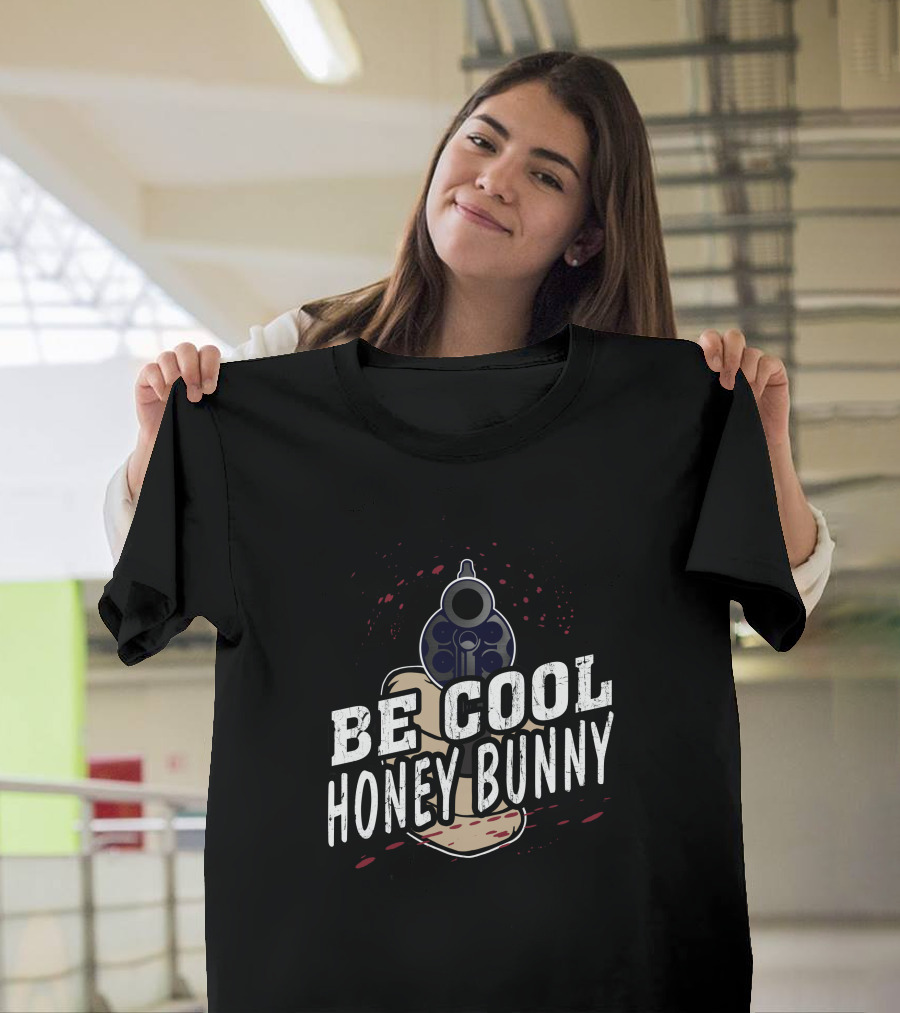 Be Cool Honey Bunny Pulp Fiction Gun T-Shirt