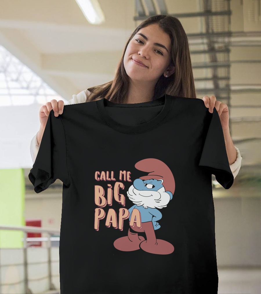 Call Me Big Papa The Smurfs Papa Smurf T-Shirt
