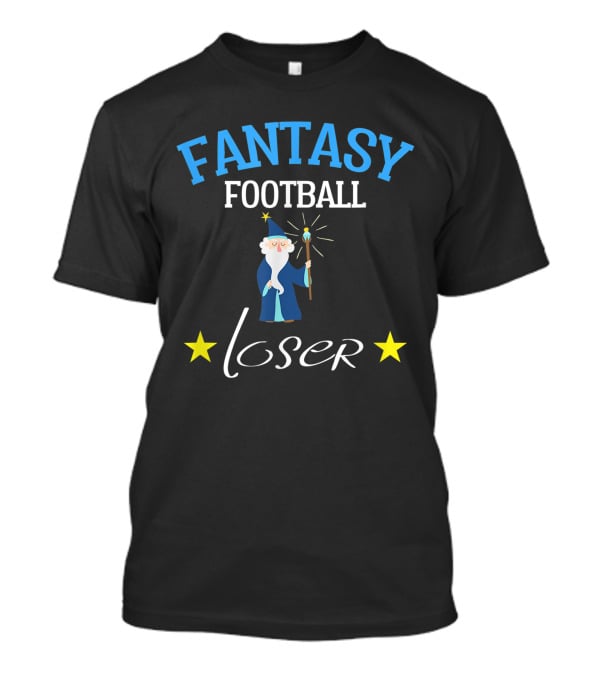 Fantasy Football Loser Wizard Stars T-Shirt