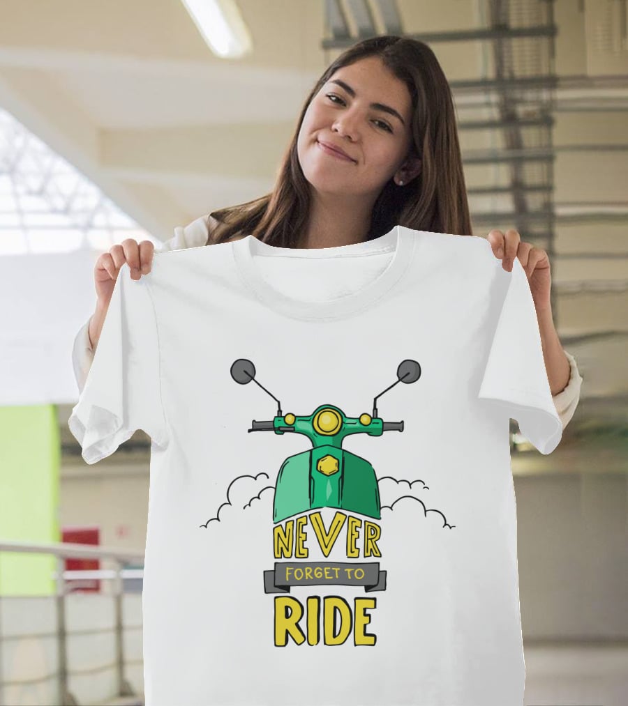Never Forget To Ride Scooter Adventure Fun T-Shirt