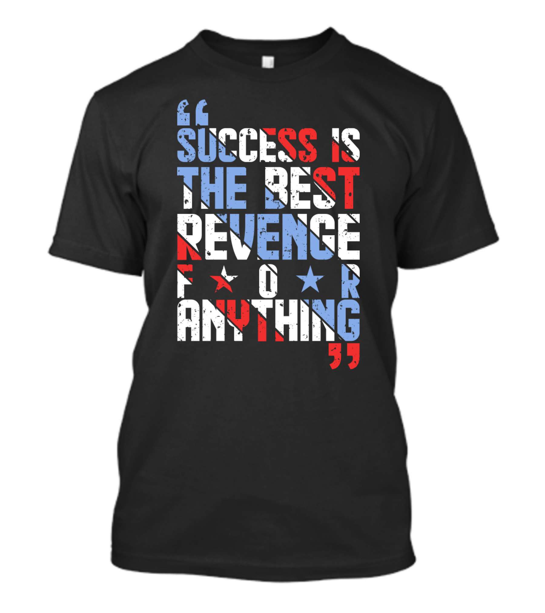 Success Is The Best Revenge For Anything Stars And Stripes Motivational T-Shirt