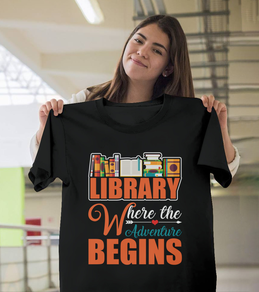 Library Where the Adventure Begins Librarian T-Shirt