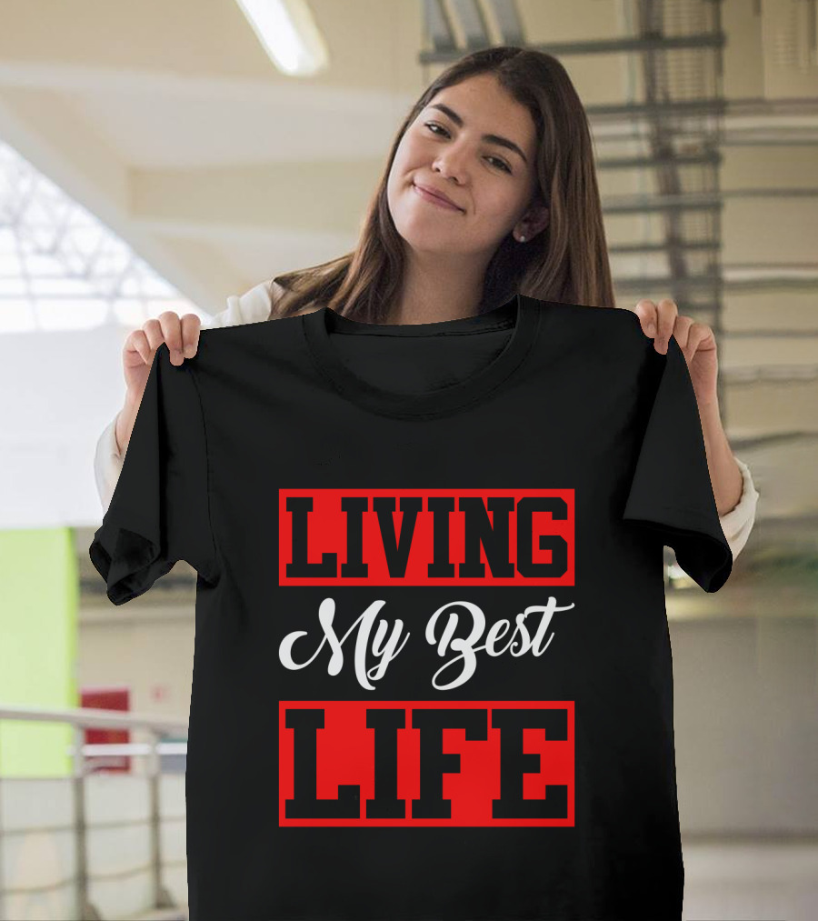 LIVING My Best LIFE Black and Red Bold Lettering T-Shirt