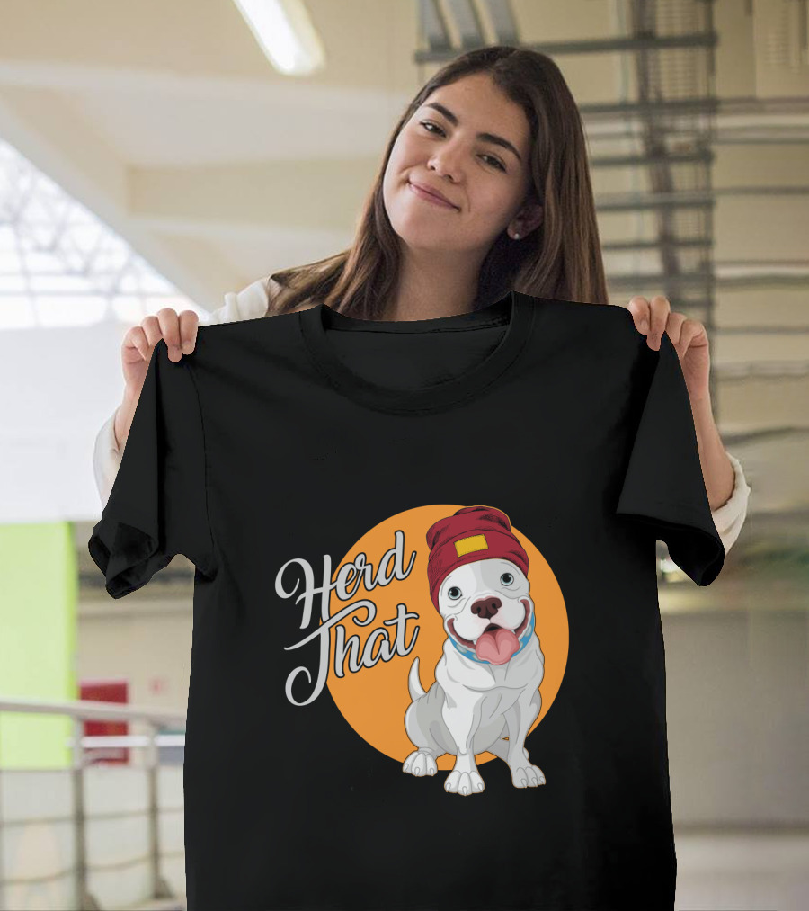 Herd That Funny Pitbull Animal Lover Dog Beanie T-Shirt